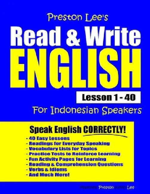 Preston Lee's Read & Write English Lesson 1 - 40 For Indonesian Speakers by Matthew Preston