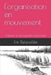 L'organisation en mouvement: Adopter le changement permanent by Delavallee, Eric