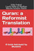 Quran: a Reformist Translation: A book betrayed by Muslims by Saleh Al-Shaiban, Layth