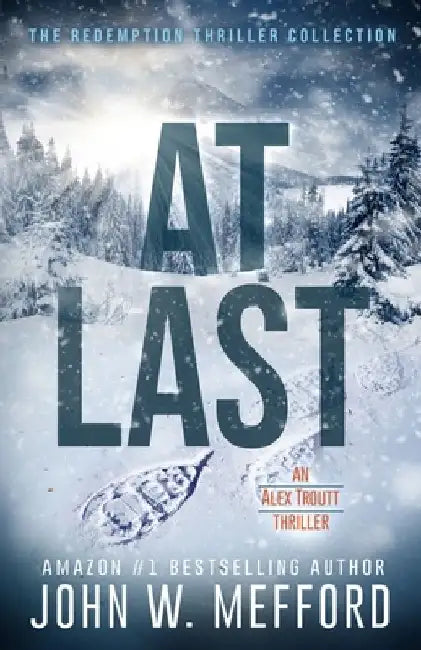 At Last by John W. Mefford