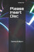 Please Insert Disc: Demo Edition by Deanna Troy