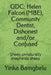 Gdc: Helen Falcon (MBE), Community Dentist, Dishonest and/or Confused: Sheep unnaturally shepherds sheep by Yinka Bamgbelu