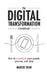 The Digital Transformation Cookbook: How To Transform Your People, Process, and Data by Brian Maya