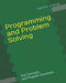 Programming and Problem-Solving: Key Concepts and Program Structures by David a. Freitag