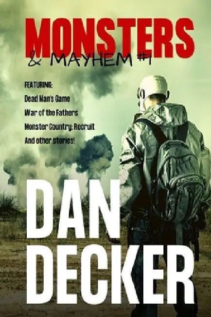 Monsters & Mayhem #1 by Dan Decker