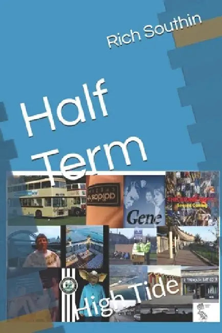 Half Term: High Tide by Rich Southin