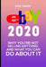 eBay 2020: Why You're Not Selling Anything, and What You Can Do About It by Nick Vulich
