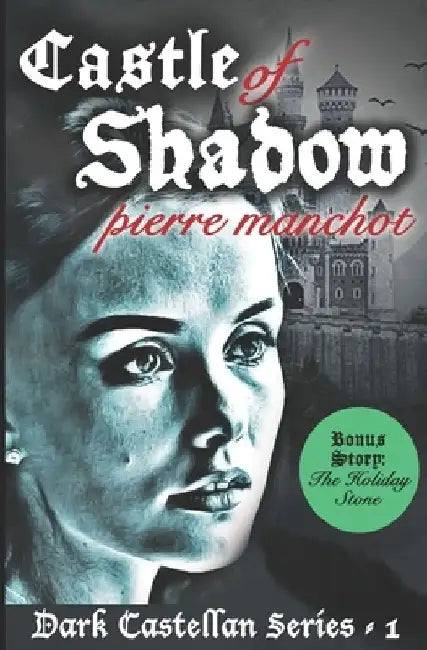 Castle of Shadow by Pierre Manchot