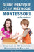 Guide Pratique de la Méthode Montessori à la Maison: Avec plus de 100 activités Montessori de 0 à 6 ans by Koudom, Libelle