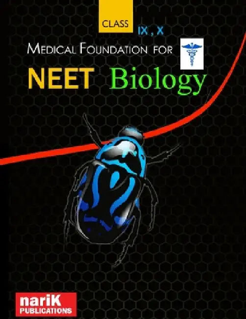 Medical foundation for NEET Biology - IX, X class: Objective question bank by B. Kiran Kumar