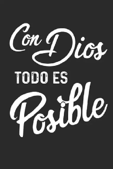 Con Dios Todo Es Posible by Kendrickware
