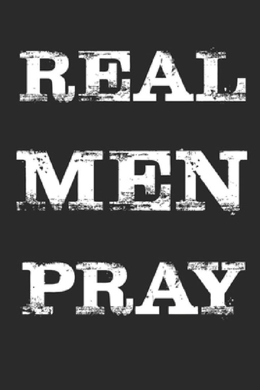 Real Men Pray by Kendrickware