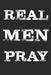 Real Men Pray by Kendrickware