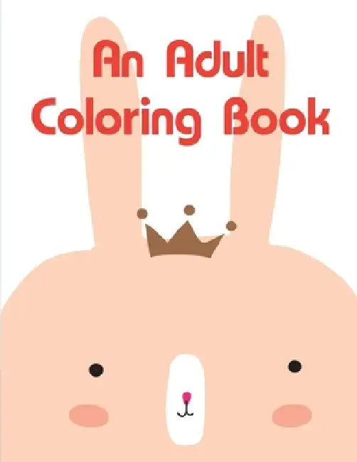 An Adult Coloring Book: Coloring Pages, Relax Design from Artists for Children and Adults by J. K. Mimo