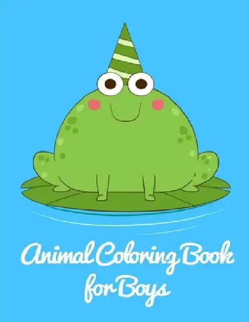 Animal Coloring Book for Boys: Christmas gifts with pictures of cute animals by J. K. Mimo