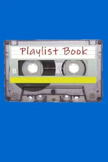Playlist Book: Mixtape Song List Book for DJs, Musicians, and Music Lovers by Styled by Music