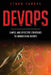 DevOps: Simple and Effective Strategies to Understanding DevOps by Ethan Thorpe