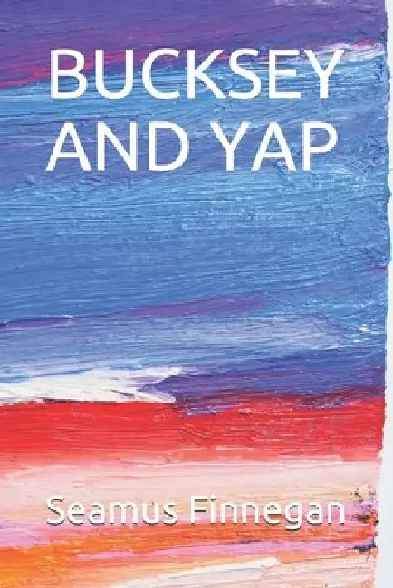 Bucksey and Yap by Seamus Finnegan