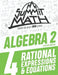 Summit Math Algebra 2 Book 4: Rational Equations and Expressions by Alex Joujan