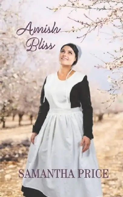 Amish Bliss: Amish Romance by Samantha Price