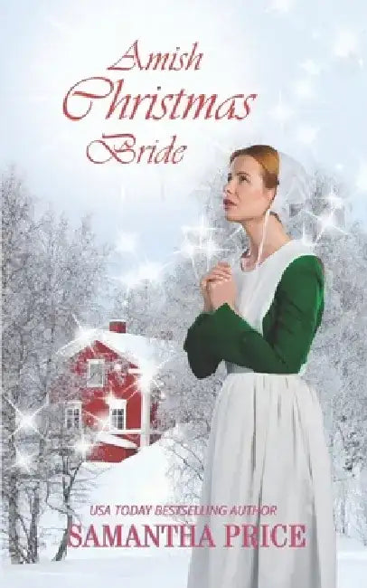 Amish Christmas Bride: An Amish Romance Christmas Novel by Samantha Price