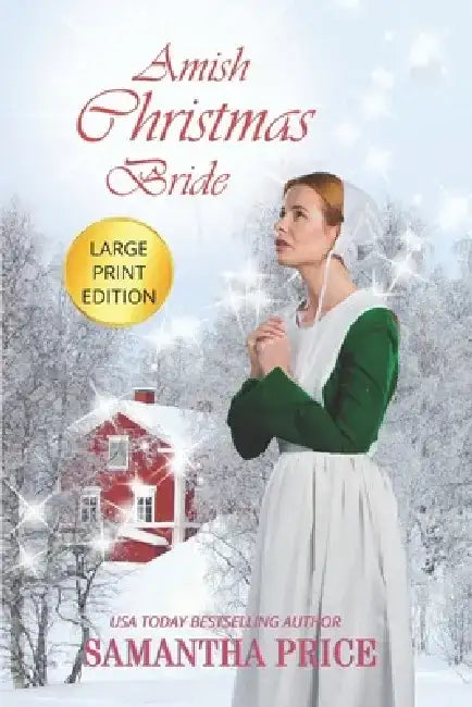 Amish Christmas Bride LARGE PRINT: An Amish Romance Christmas Novel by Samantha Price