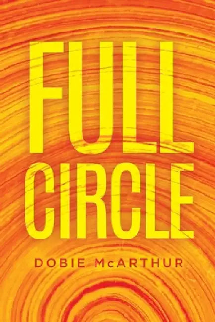 Full Circle by Dobie McArthur