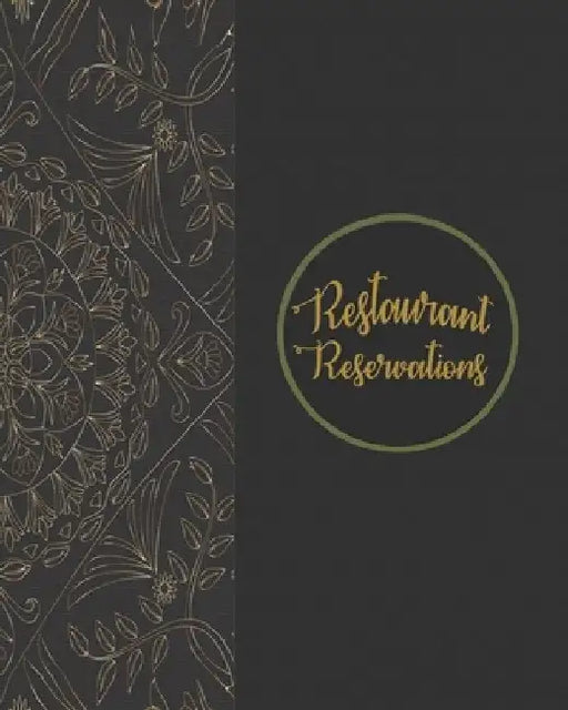 Restaurant Reservations: Restaurant Reservations With Space For Names And Contact Information by Nooga Publish