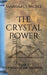 The Crystal Power: Book 5 Crystals of the Ancients by Margaret McBee