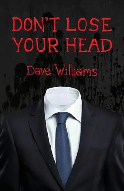 Don't Lose Your Head by Dave Williams
