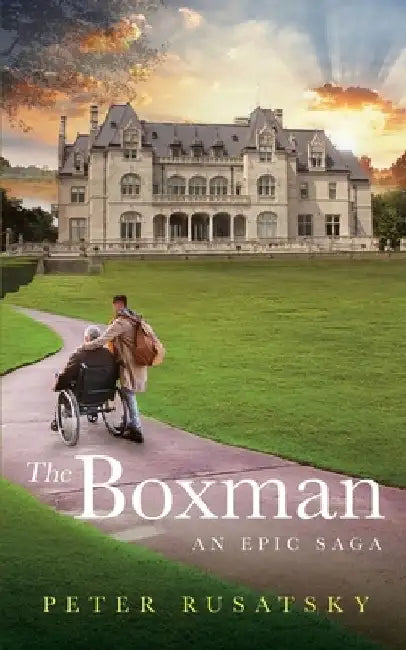 The Boxman: An Epic Saga by Peter Rusatsky
