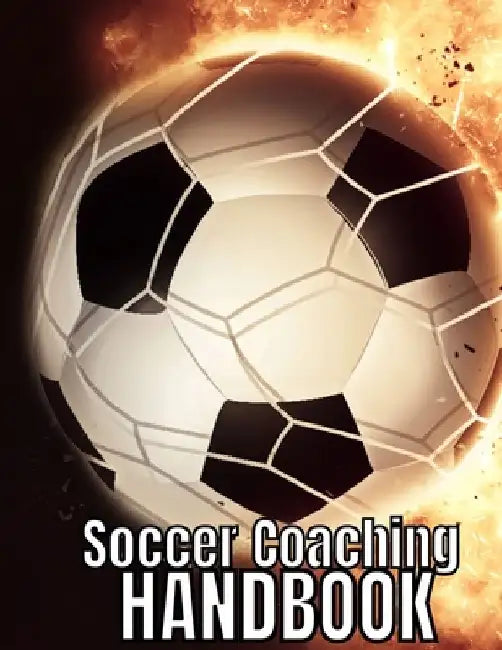 Soccer Coaching Handbook: The Perfect Book for Soccer Coaches by Diego Messi