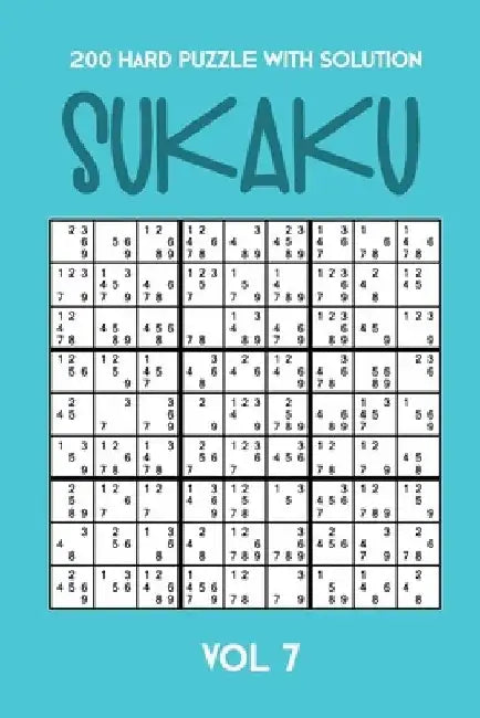 200 Hard Puzzle With Solution Sukaku Vol 7: Challenging Sudoku variation, puzzle booklet, 2 puzzles per page by Tewebook Sukaku Puzzle