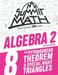 Summit Math Algebra 2 Book 8: The Pythagorean Theorem and Special Right Triangles by Alex Joujan