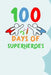 100 Days of Superheroes: 100 days of school activities ideas, 100th day of school book celebration ideas by Booki Nova
