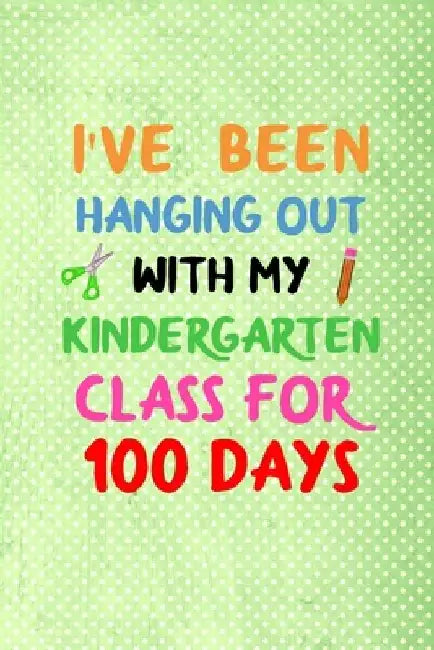 i've been hanging out with my kindergarten class for 100 days: 100 days of school activities ideas, 100th day of school book celebration ideas by Booki Nova