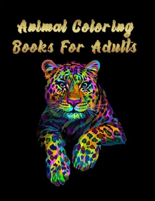 Animal coloring books for adults: Best Animail coloring book for everyone ! 100 pages awesome illistration will be bst christmas gift by Coloring Book Press