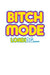 Bitch Mode Loading: 100 Line Pages For Bitching by Always Bitching LLC