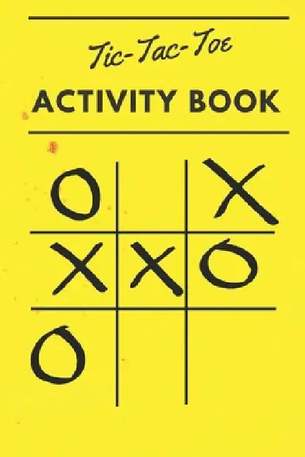 Tic Tac Toe Activity Book: 110 Game Sheets by Pleiadian Press