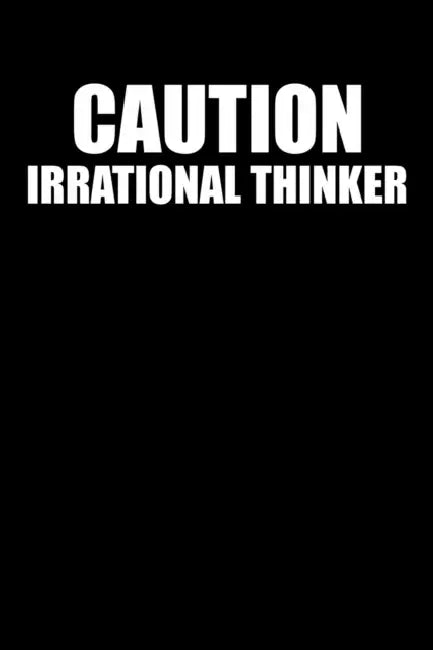 Caution Irrational Thinker: 100 Line Pages by Sarah M