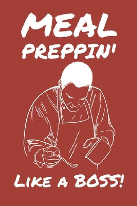 Meal Preppin' Like a BOSS! by World Warriors