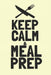 Keep CALM & Meal Prep by World Warriors