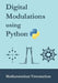 Digital Modulations using Python: (Color edition) by Varsha Srinivasan