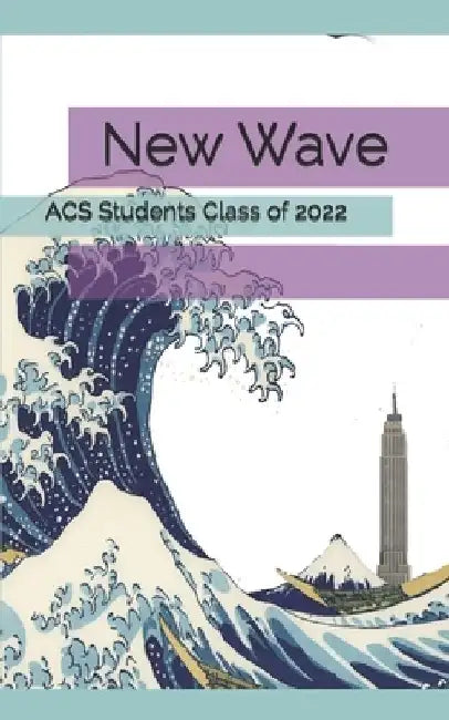 New Wave by Acs Students Class of 2022
