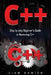 C++: Step by step Beginners Guide in Mastering C++ by Liam Damien
