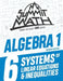 Summit Math Algebra 1 Book 6: Systems of Linear Equations and Inequalities by Alex Joujan