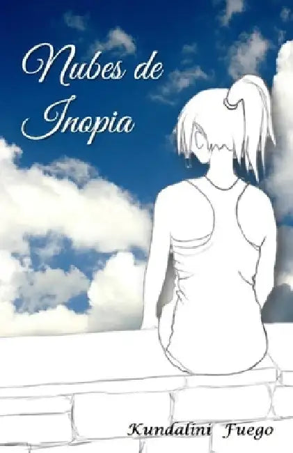 Nubes de Inopia by Fuego, Kundalini