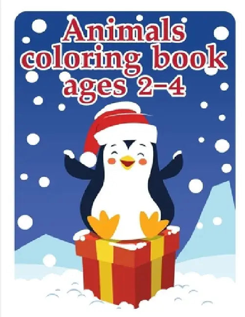 Animals coloring book ages 2-4: Coloring Pages, cute Pictures for toddlers Children Kids Kindergarten and adults by J. K. Mimo