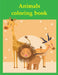Animals coloring book: Funny Image age 2-5, special Christmas design by J. K. Mimo