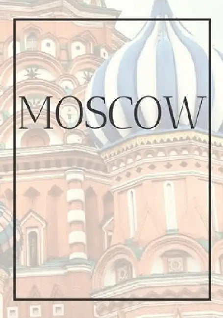 Moscow: A decorative book for coffee tables, bookshelves, bedrooms and interior design styling: Stack International city books by Contemporary Interior Design